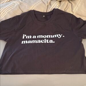Black Graphic Tee with White Text mommy mamacita crop top